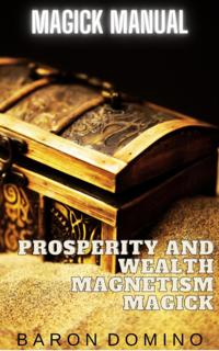 Prosperity and Wealth Magnetism Magick