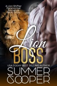 Lion Boss: A Lion Shifter Paranormal Romance Short Story