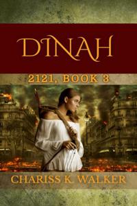 Dinah: A Dystopian Fantasy Series