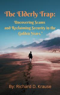 Elderly Trap: Uncovering Scams and Reclaiming Security in the Golden Years.