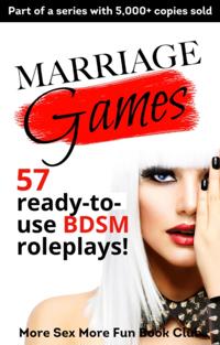 BDSM For Beginners: 57 Ready-To-Use BDSM Roleplays With Clear Instructions