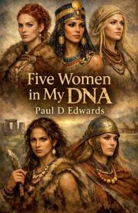 Five Women in My DNA