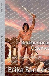 Barbar Conan Üçlemesi Birinci Kitabi