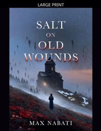 Salt on Old Wounds