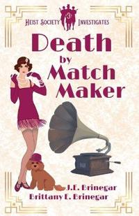 Death by Matchmaker