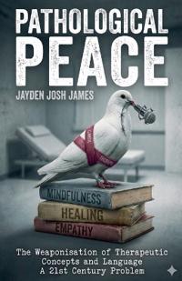 Pathological Peace