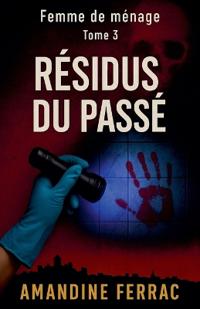 Femme de ménage Tome 3