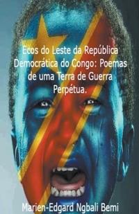 Bokomslag för "Ecos do Leste da República Democrática do Congo"