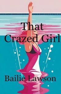 Bokomslag for "That Crazed Girl"