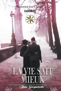 Bokomslag för "La Vie Sait Mieux"
