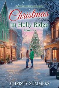 Christmas in Holly Ridge Books 1-3