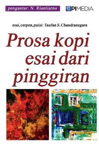 Prosa Kopi Esai dari Pinggiran
