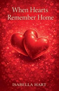 When Hearts Remember Home