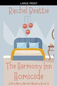 The Harmony Inn Homicide