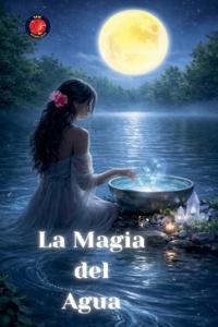 Bokomslag för "La Magia del Agua"