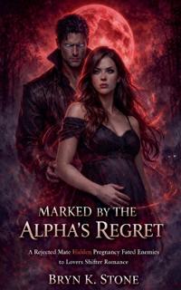 Marked by the Alpha's Regret