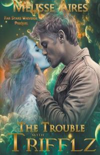 The Trouble with Trifflz