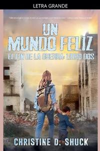 Un Mundo Feliz
