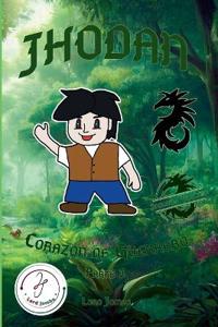 Jhodan, Corazón de Guerrero