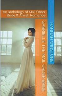 Bokomslag for "Gabrielle The Mail Order Bride"