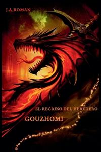 Gouzhomi, el regreso del heredero