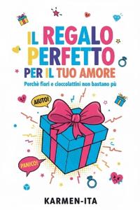 Il regalo perfetto per il tuo amore