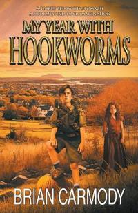 Bokomslag for "My Year with Hookworms"