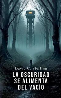 La Oscuridad se Alimenta del Vacío