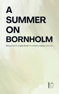 A Summer on Bornholm