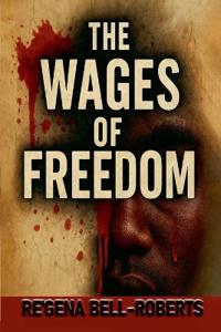 The Wages Of Freedom