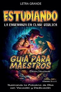 Bokomslag for "Estudiando la Enseñanza en la Clase Bíblica"