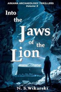 Into the Jaws of the Lion