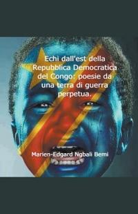 Bokomslag för "Echi dall'est della Repubblica Democratica del Congo"