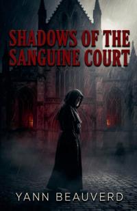 Shadows of the Sanguine Court