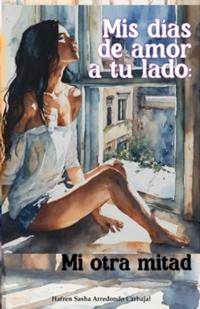 Mis días de amor a tu lado