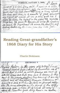 Reading Great-grandfather's 1868 Diary for His Story