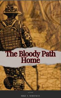 Bloody Path Home
