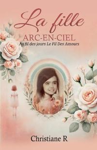 La fille Arc-en-Ciel