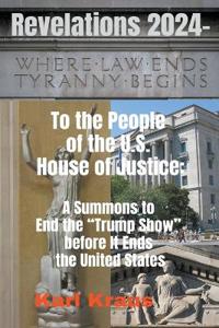 Revelations 2024 - To the People of the U.S. House of Justice