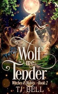 Wolf Me Tender