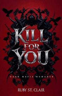 Kill for You