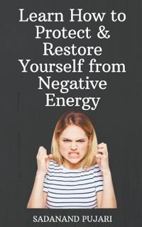 Bokomslag for "Learn How to Protect & Restore Yourself from Negative Energy"