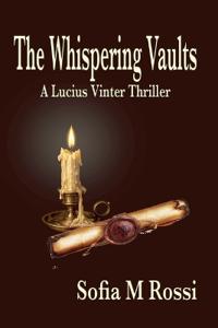 The Whispering Vaults A Lucius Vinter Thriller