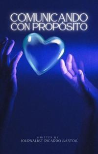 Comunicando con Proposito