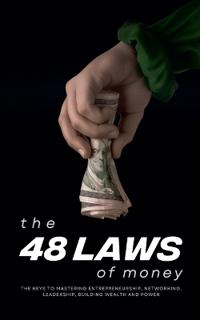 The 48 Laws of Money