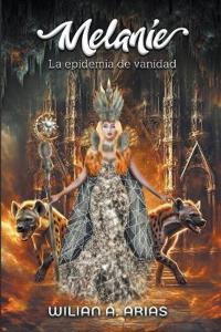 Melanie IV "La epidemia de vanidad"