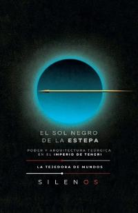 El Sol Negro de la Estepa