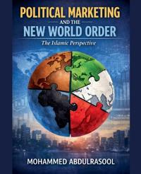 Political Marketing and the new world order the Islamic perspective