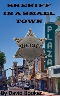 Sheriff in a Small Town
