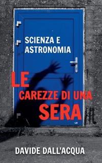Le carezze di una sera scienza e astonomia